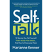 Self Talk: 10 Stories You Tell Yourself That Hold You Back...and How to Overcome Them