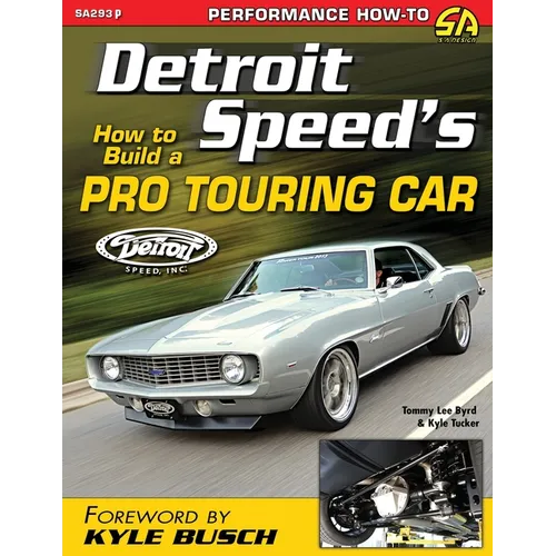 Detroit Speed's How to Build a Pro Touring Car