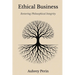 Ethical Business: Restoring Philosophical Integrity