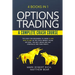 Options Trading - A Complete Crash Course: 4 Books in 1. The Bible for Beginners to Grow $1,000 into $5,000 in the Stock Market Using Options. The Bes