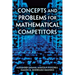 Concepts and Problems for Mathematical Competitors