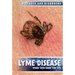 Lyme Disease: When Ticks Make You Sick