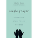 Simple Prayer: Learning to Speak to God with Ease