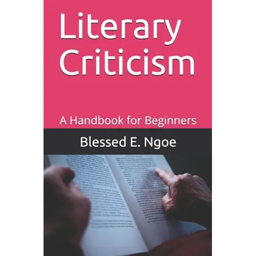 Literary Criticism: A Handbook for Beginners
