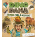 Dino Dana: Dino Field Guide (Dinosaur Gift)