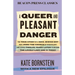 A Queer and Pleasant Danger: The True Story of a Nice Jewish Boy Who Joins the Church of Scientology, and Leaves Twelve Years Later to Become the Love