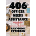 406: OFFICER NEEDS ASSISTANCE - Memoirs of a San Francisco Police Officer