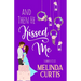 And Then He Kissed Me: A Laugh Out Loud Romantic Comedy About Billionaire