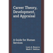 Career Theory, Development, and Appraisal: A Guide for Human Services