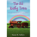 The Old Rusty Train: And other inspirational stories for children