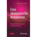 Eine Ökonomische Revolution: Wie Verhaltensökonomie Die Welt Verändert