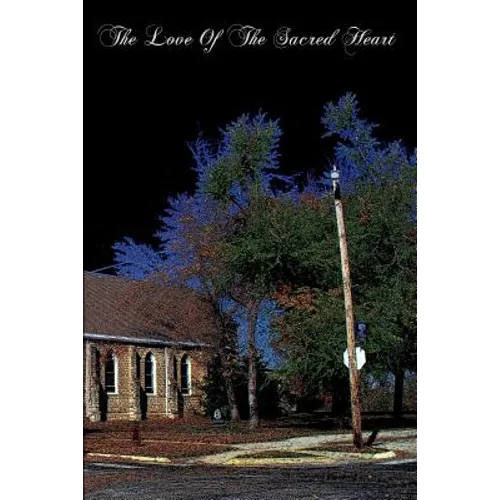 The Love Of The Sacred Heart