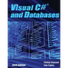 Visual C# and Databases 2019 Edition: A Step-By-Step Database Programming Tutorial