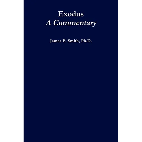 Exodus, A Commentary