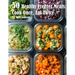 50 Healthy Freezer Meals: Cook Once, Eat Twice