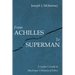 From Achilles to Superman: A Leader's Guide to Macintyre's History of Ethics