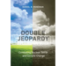 Double Jeopardy: Combating Nuclear Terror and Climate Change