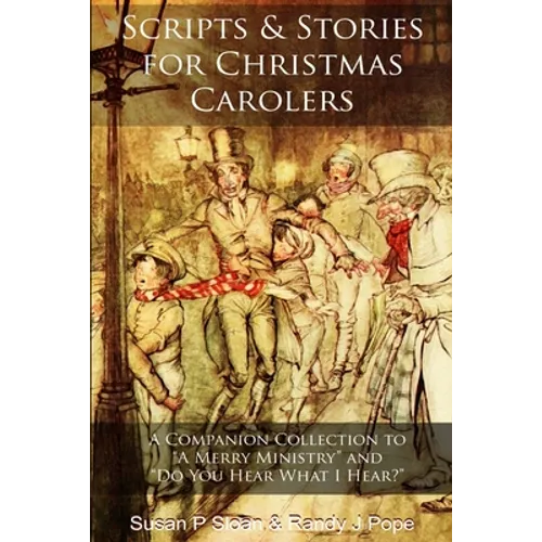 Scripts and Stories for Christmas Carolers
