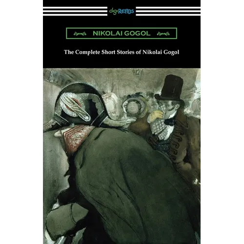 The Complete Short Stories of Nikolai Gogol