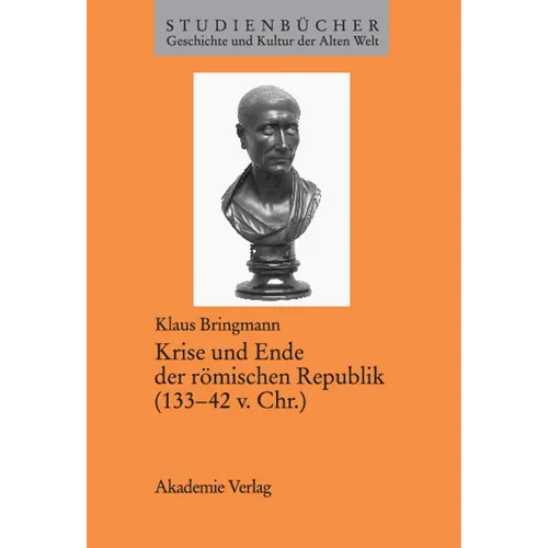 Krise Und Ende Der Römischen Republik (133-42 V. Chr.)