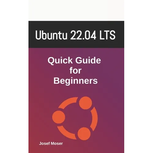 Ubuntu 22.04: Quick Guide for Beginners
