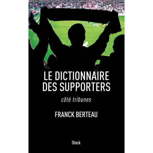 Le Dictionnaire Des Supporters