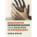 Qualitative Interpretation and Analysis in Psychology