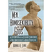 Men, Homosexuality, and the Gods: An Exploration Into the Religious Significance of Male Homosexuality in World Perspective