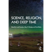 Science, Religion and Deep Time