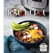 The Complete Instant Pot Collection: 175+ Quick, Easy & Delicious Recipes (Fan Favorites, Instant Pot Air Fryer Recipes)