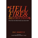 Hellfire and Destruction: What Does the Bible Really Say about Hell?