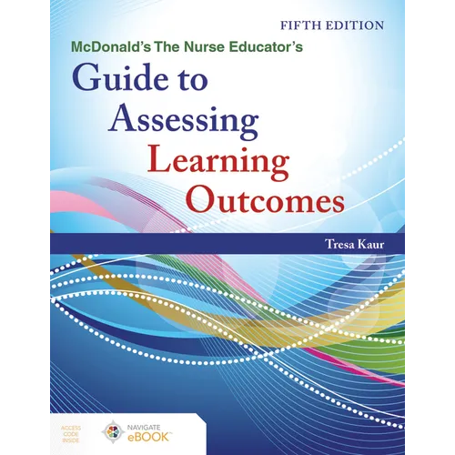 McDonald's the Nurse Educator's Guide to Assessing Learning Outcomes