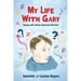 My Life With Gary: Coping With Autism Spectrum Disorder
