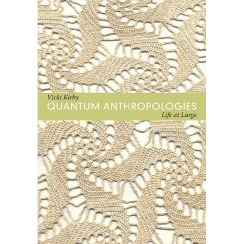 Quantum Anthropologies: Life at Large