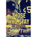 Those Who Stay