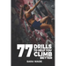 77 Drills to Help You Climb Better