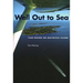 Well Out to Sea