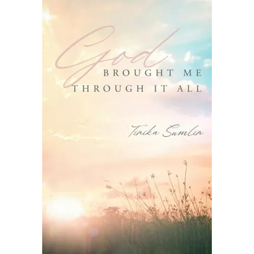 God Brought Me Through It All