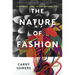 The Nature of Fashion: A Botanical Story of Our Material Lives