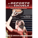 El deporte en la escuela: Analisis del programa educativo