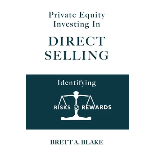 Private Equity Investing in Direct Selling: Identifying Risks & Rewards