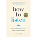 How to Listen: Discover the Hidden Key to Better Communication
