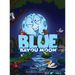 Blue Bayou Moon