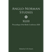 Anglo-Norman Studies XLIII: Proceedings of the Battle Conference 2020