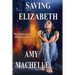 Saving Elizabeth