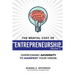 The Mental Cost of Entrepreneurship: Volume II: Overcoming Adversity to Manifest Your Vision