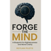 Forge the Mind: A Blueprint for Righteousness and Moral Clarity