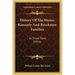 History Of The Hume, Kennedy And Brockman Families: In Three Parts (1916)