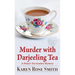Murder with Darjeeling Tea