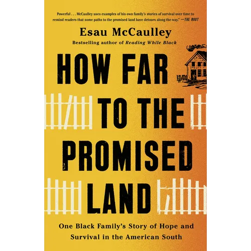 How Far to the Promised Land: One Black Family's Story of Hope and Survival in the American South